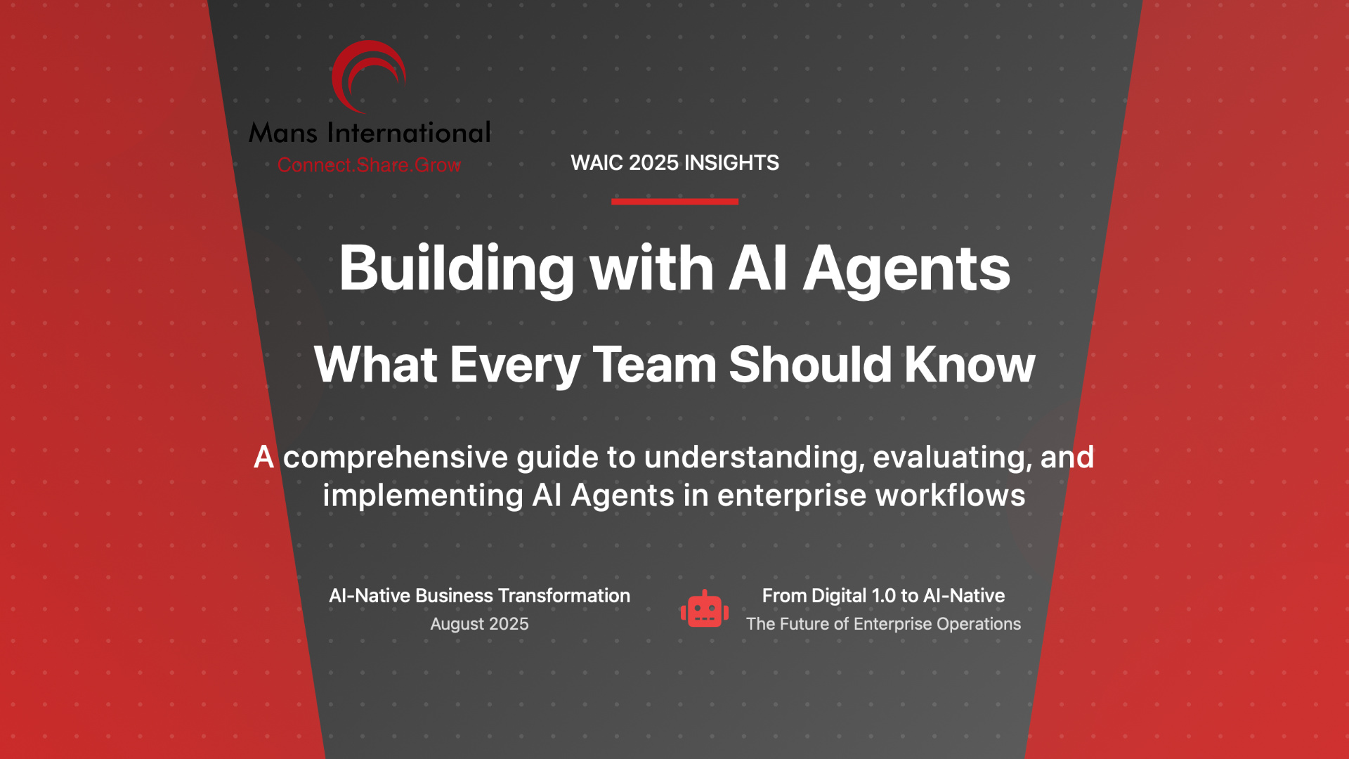 Building with AI Agents: What Every Team Should Know Mans International